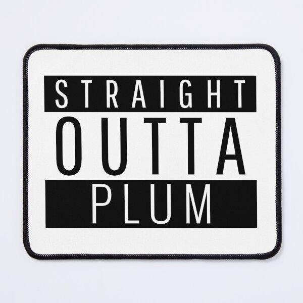 Item preview, Straight Outta Plum pennsylvania  designed and sold by Teelogic.