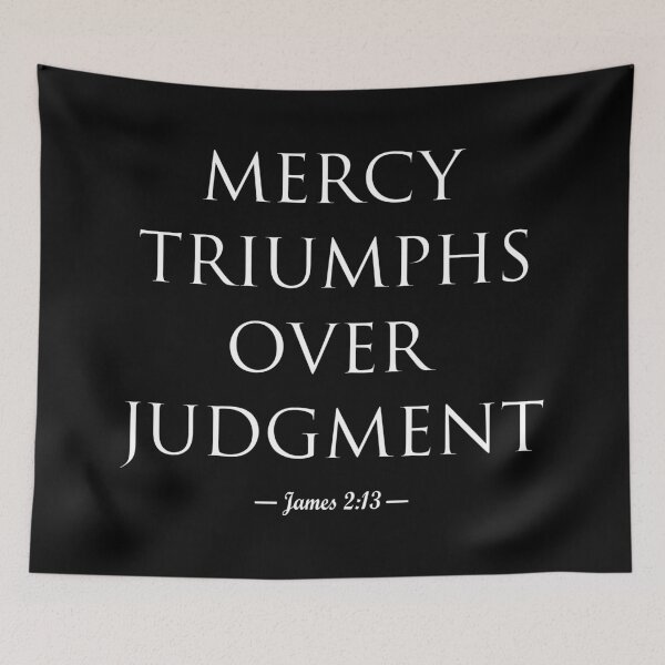 Item preview, Mercy triumphs over judgment (white letters) designed and sold by matamuaart.