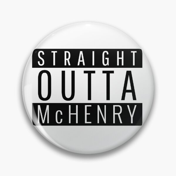 Item preview, Straight Outta McHenry Illinois  designed and sold by Teelogic.