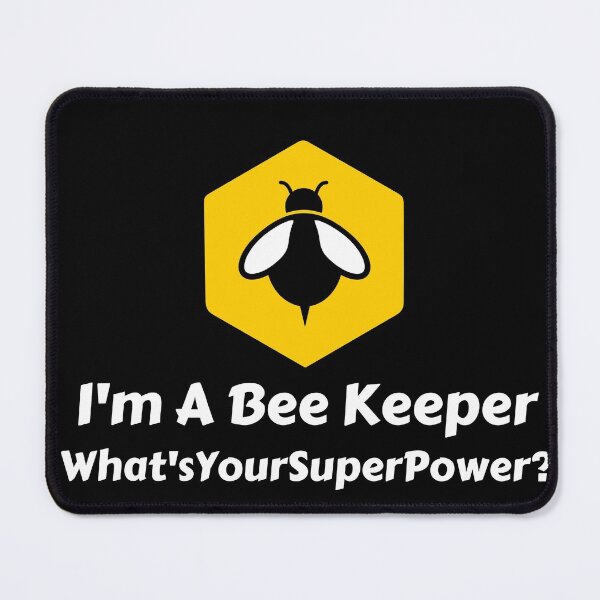 Item preview, I'm A Beekeeper What's Your Super Power designed and sold by CBCreations73.