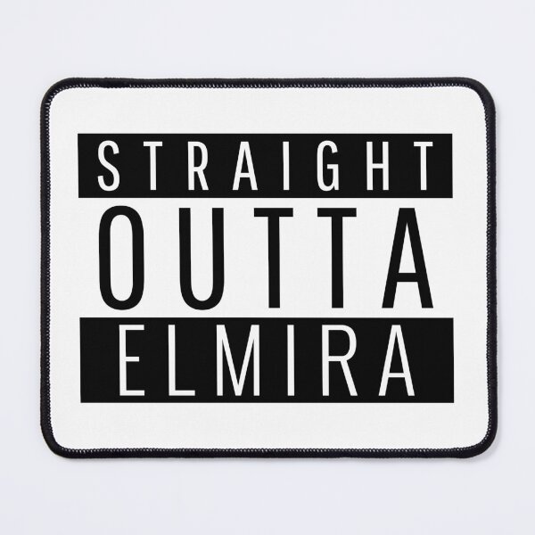 Item preview, Straight Outta Elmira new york  designed and sold by Teelogic.