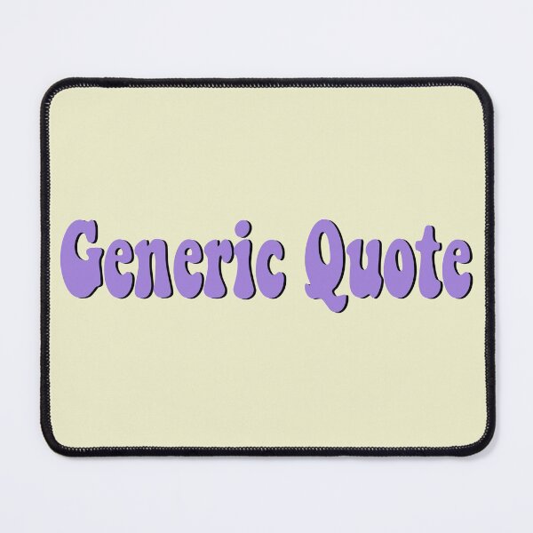 Item preview, Quote designed and sold by bdadsmagee.
