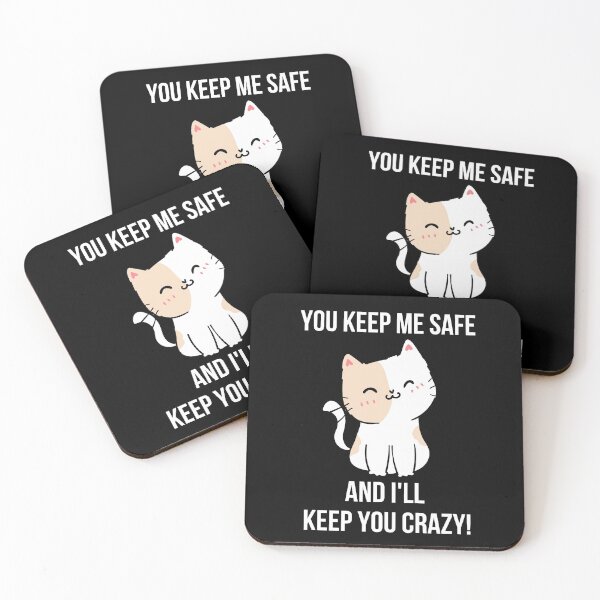 Item preview, you keep me safe and i'll keep you crazy! designed and sold by Exey02.