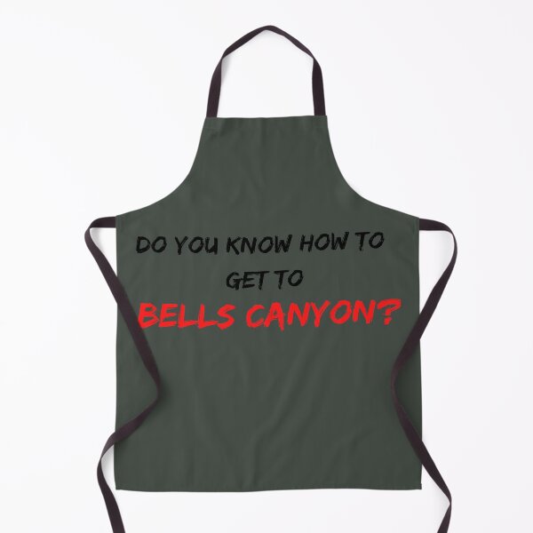 Item preview, Do You Know how to get to Bells Canyon designed and sold by Alchemytshirts.