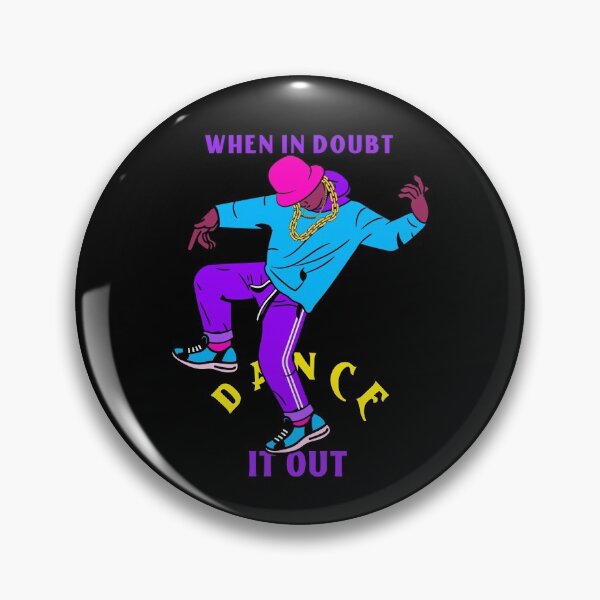 Item preview, When In Doubt Dance It Out designed and sold by LKDesigns24.