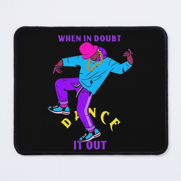 Item preview, When In Doubt Dance It Out designed and sold by LKDesigns24.