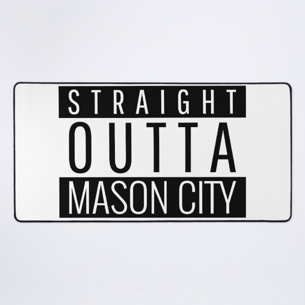 Item preview, Straight Outta Mason City Iowa  designed and sold by Teelogic.