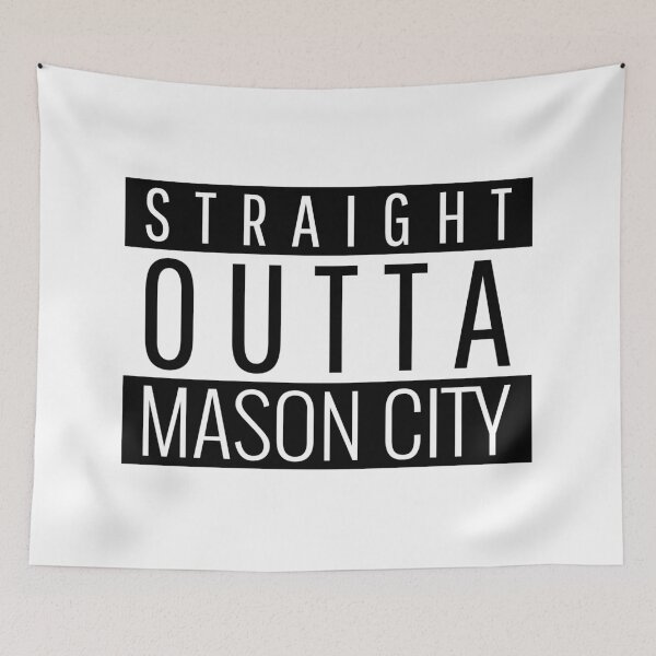 Item preview, Straight Outta Mason City Iowa  designed and sold by Teelogic.