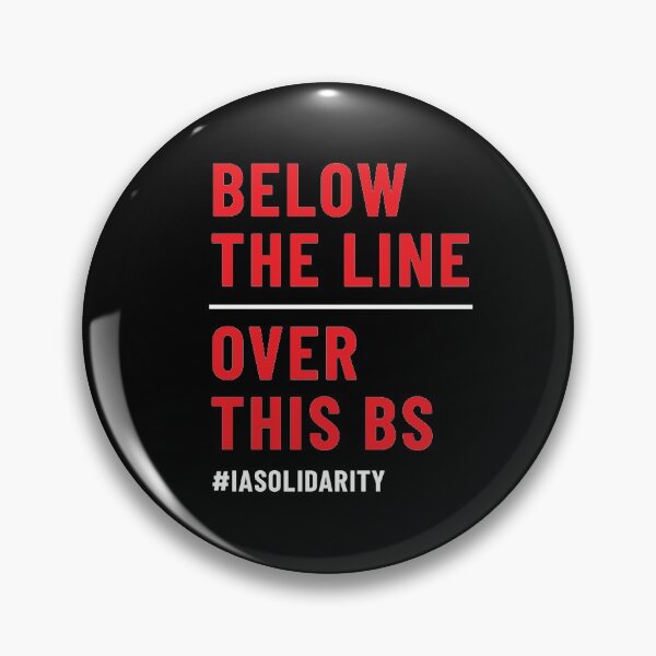 Item preview, IATSE - Below the Line / Over this BS designed and sold by thedustyshelves.