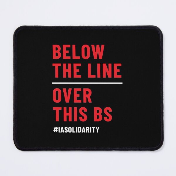 Item preview, IATSE - Below the Line / Over this BS designed and sold by thedustyshelves.