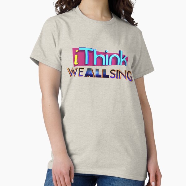 Item preview, iThink We All Sing version 2 designed and sold by QuintonReviews.