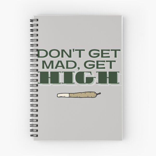 Item preview, DON'T GET MAD, GET HIGH designed and sold by jmed70.