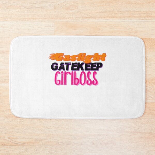 Item preview, Gaslight Gatekeep Girlboss          designed and sold by SeasterSeastert.
