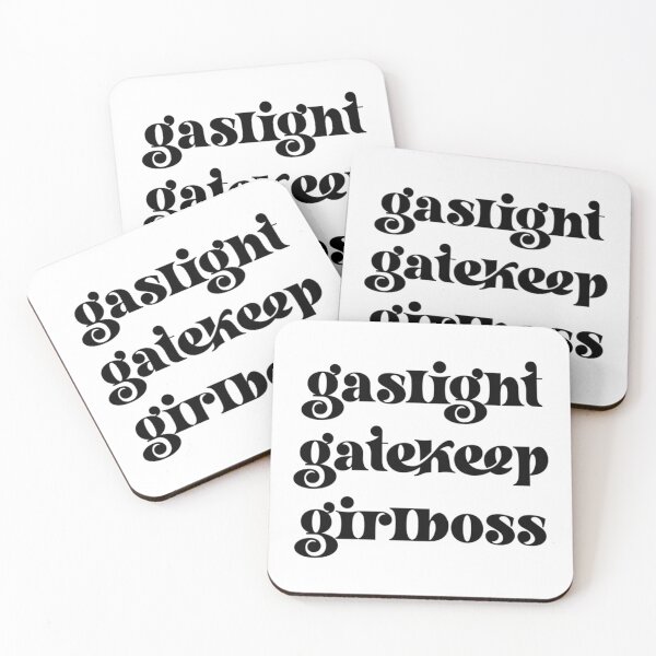 Item preview, gaslight gatekeep girlboss       designed and sold by SeasterSeastert.