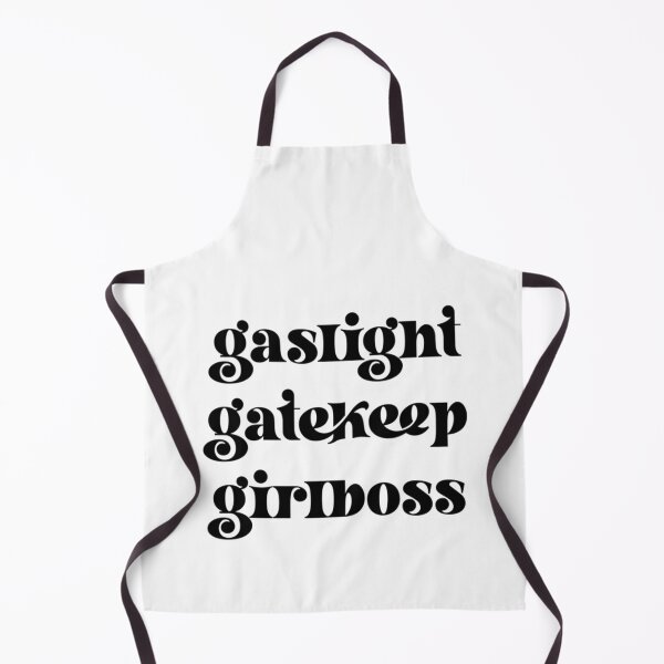 Item preview, gaslight gatekeep girlboss designed and sold by SeasterSeastert.
