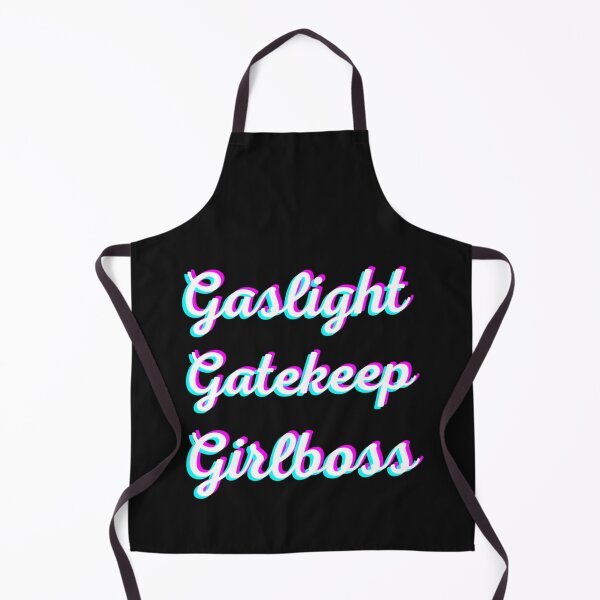 Item preview, Gaslight Gatekeep Girlboss designed and sold by SeasterSeastert.