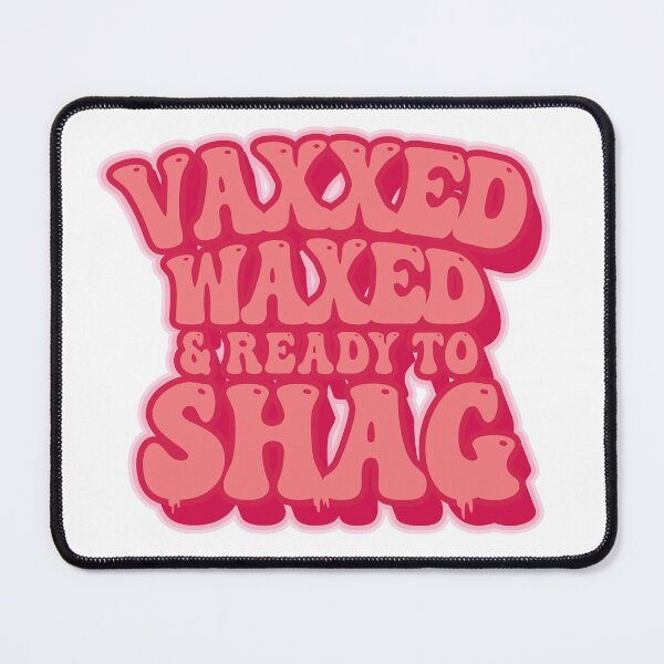 Item preview, Vaxxed Waxed and Ready to Shag ( Shag Humor Dance ) designed and sold by WULFLAND ARTS.
