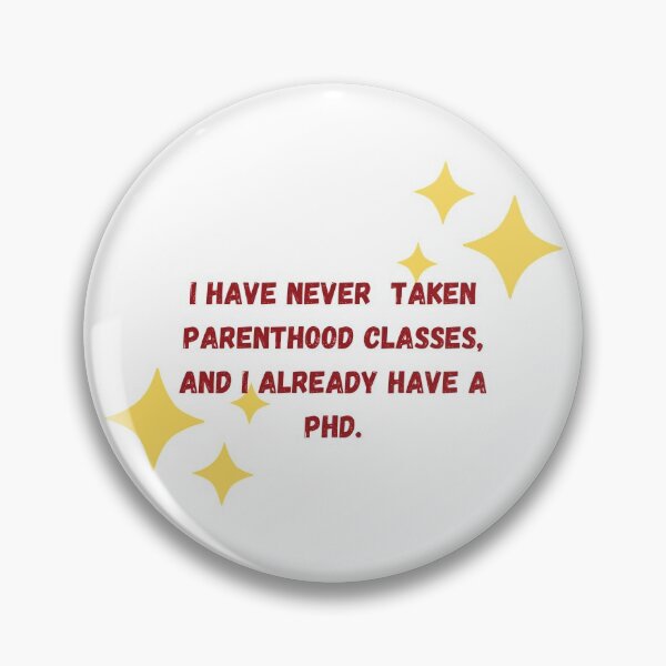 Item preview, Nobody Teaches How to be a Parent designed and sold by MEBH.