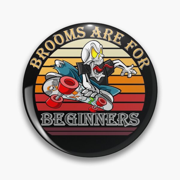Item preview, brooms are for beginners designed and sold by infazbdeen.