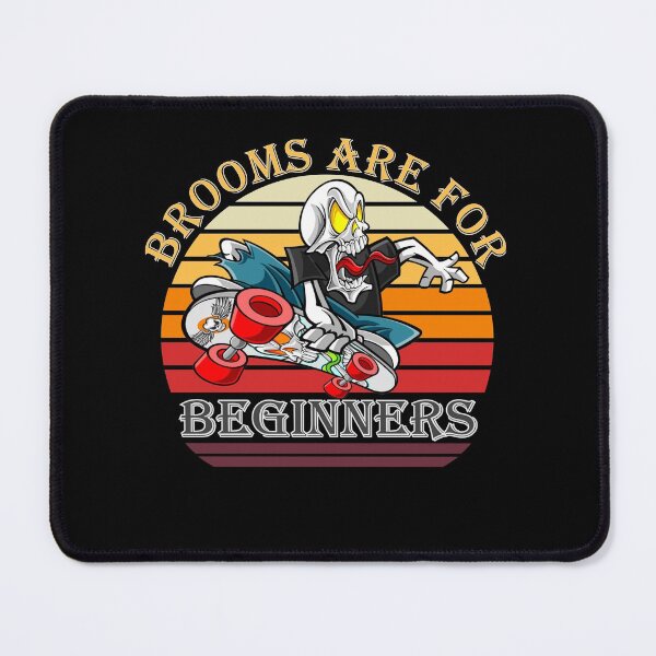 Item preview, brooms are for beginners designed and sold by infazbdeen.
