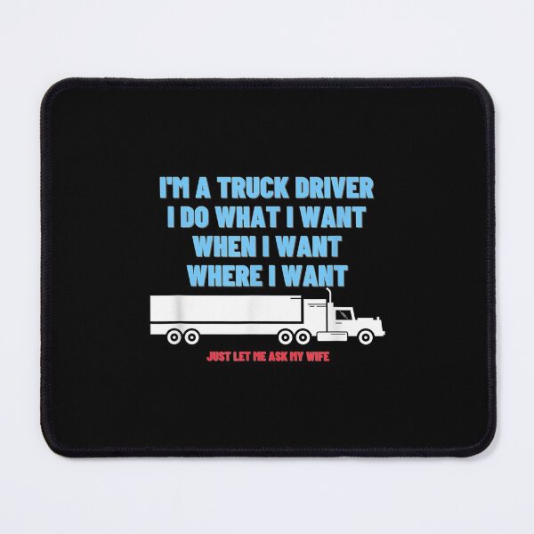 Item preview, Truck Driver What Want Ask Wife Trucker Gift designed and sold by miann4.