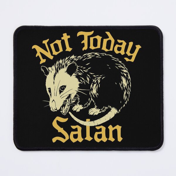 Item preview, Funny Not Today Satan Screaming possum designed and sold by HarveyJade.