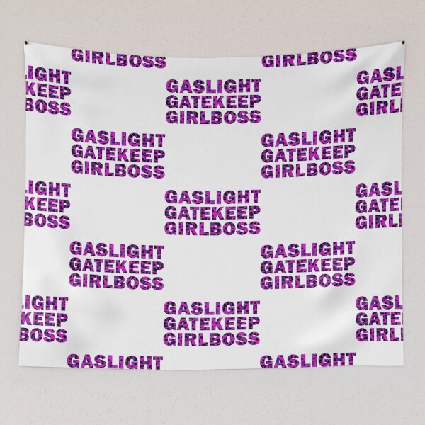 Item preview, Gaslight, Gatekeep, Girlboss     designed and sold by SeasterSeastert.