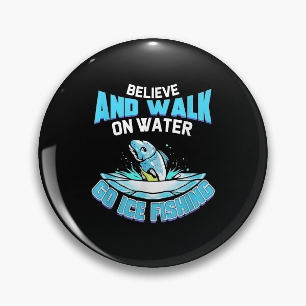 Item preview,  Ice Fishing Gift For Angler Fisher Walk Water designed and sold by miann4.