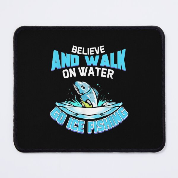 Item preview,  Ice Fishing Gift For Angler Fisher Walk Water designed and sold by miann4.