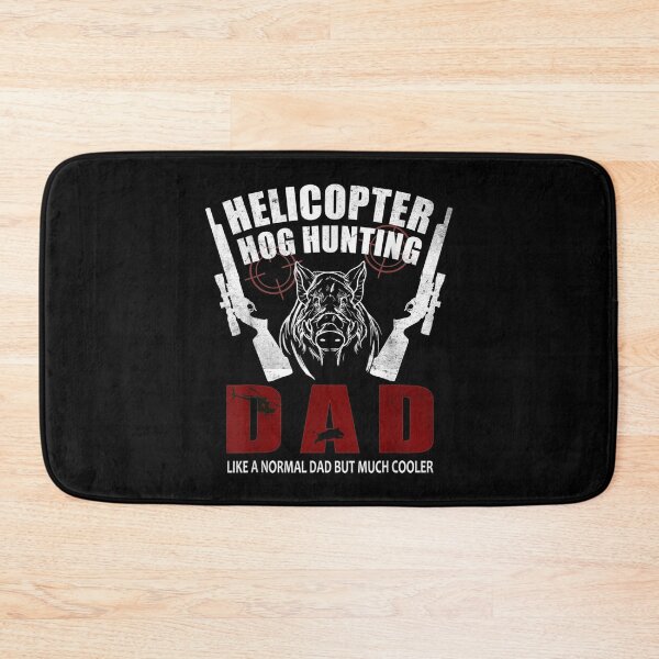 Item preview,  Hunting Helicopter Hog Wild Hogs Grunt Boar Dad designed and sold by miann4.