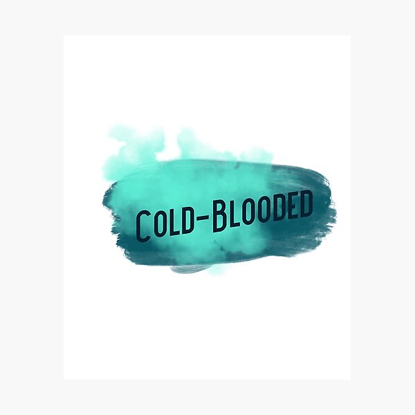 Item preview, Cold-Blooded  designed and sold by The Jackalope.