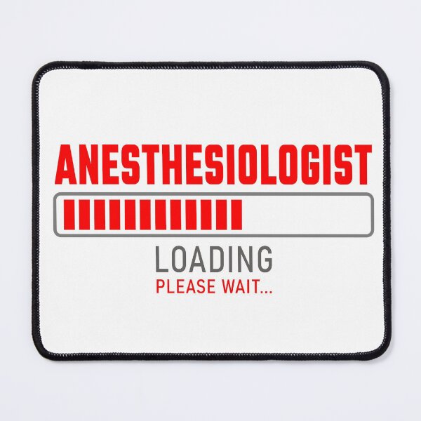 Item preview, Anesthesiologist - Loading please wait designed and sold by VrajStudio.