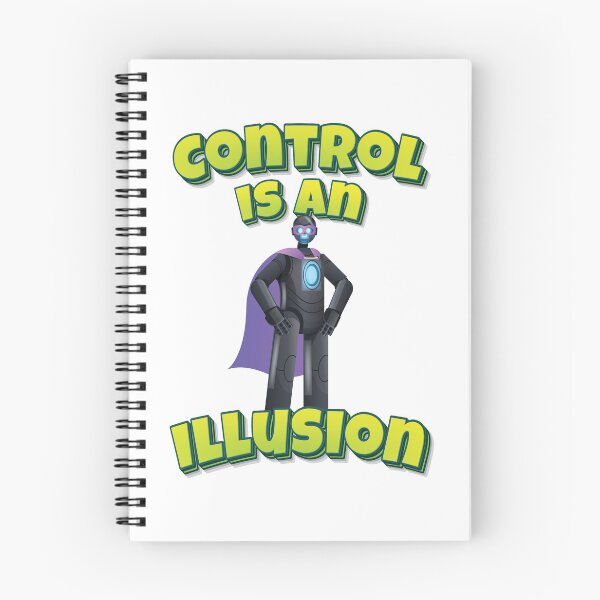 Item preview, Control Is An Illusion Robot Superhero AI Artificial Intelligence Robotics designed and sold by ProjectRobotics.