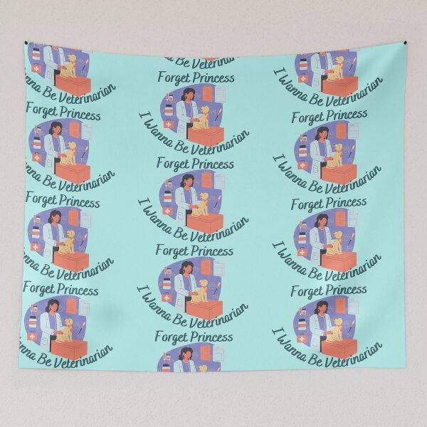 Item preview, Forget Princess I Want To Be Veterinarian Gift Essential designed and sold by OneAction.