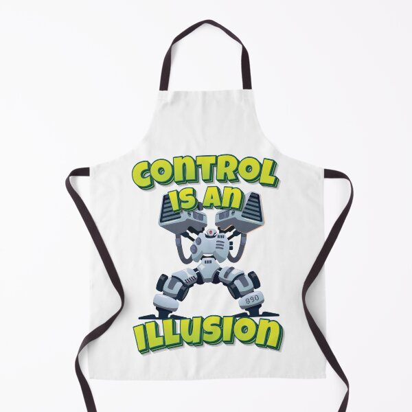 Item preview, Control Is An Illusion Robot AI Artificial Intelligence Robotics designed and sold by ProjectRobotics.