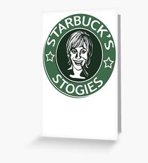 Starbuck's Stogies Greeting Card