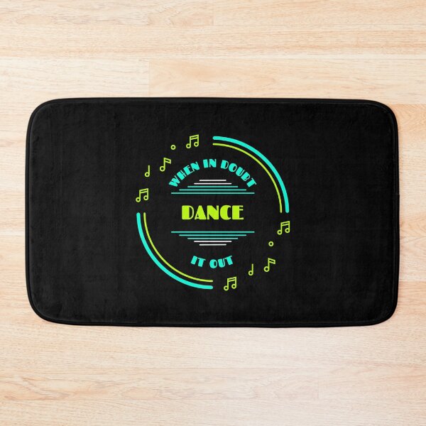 Item preview, When In Doubt Dance It Out designed and sold by LKDesigns24.