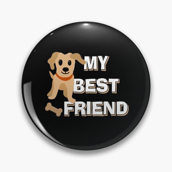 Item preview, my dog best friend - funny gift idea designed and sold by HarveyChaats.