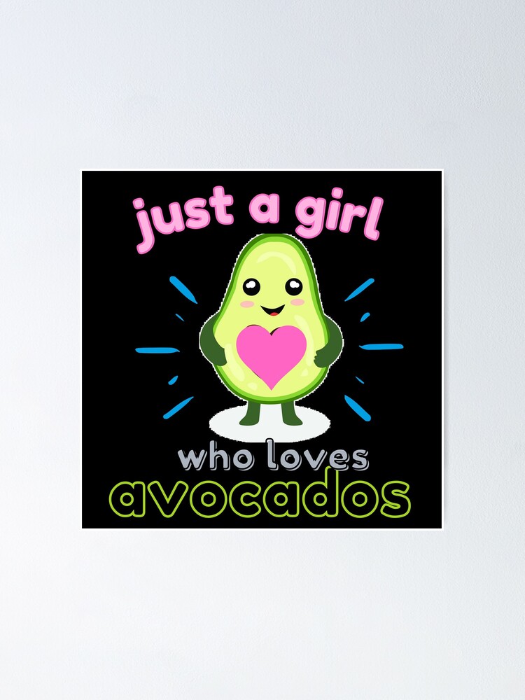 Just A Girl Who Loves Avocados Avocado T Funny T Shirt Cute Stickers Sticker 8974