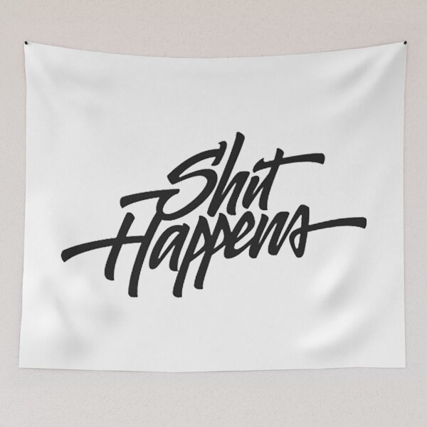 Item preview, Shit Happens designed and sold by MAX SDCH.