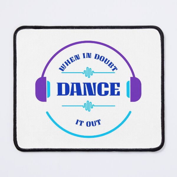 Item preview, When In Doubt Dance It Out designed and sold by LKDesigns24.