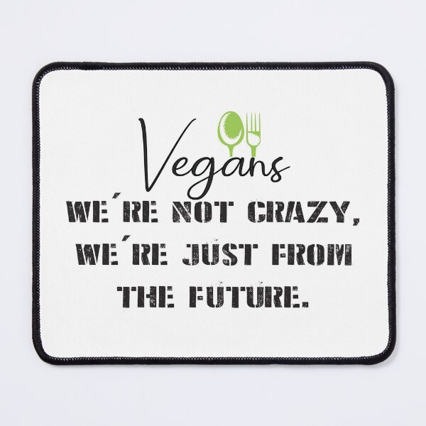 Item preview, Vegans we're not crazy, we're just from the future T-Shirt designed and sold by hamzaelmaghrani.