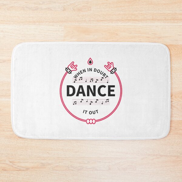 Item preview, When In Doubt Dance It Out designed and sold by LKDesigns24.
