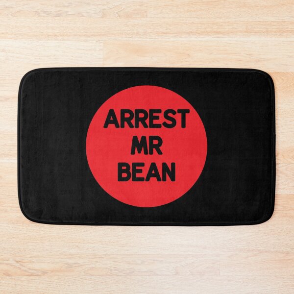 Item preview, Arrest Mr Bean designed and sold by RevolutionInPaint.