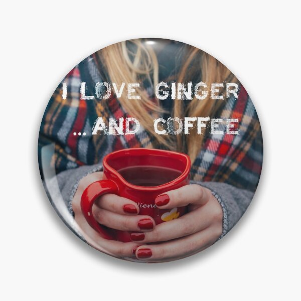Item preview, I love Ginger and Coffee  designed and sold by all-quotes.