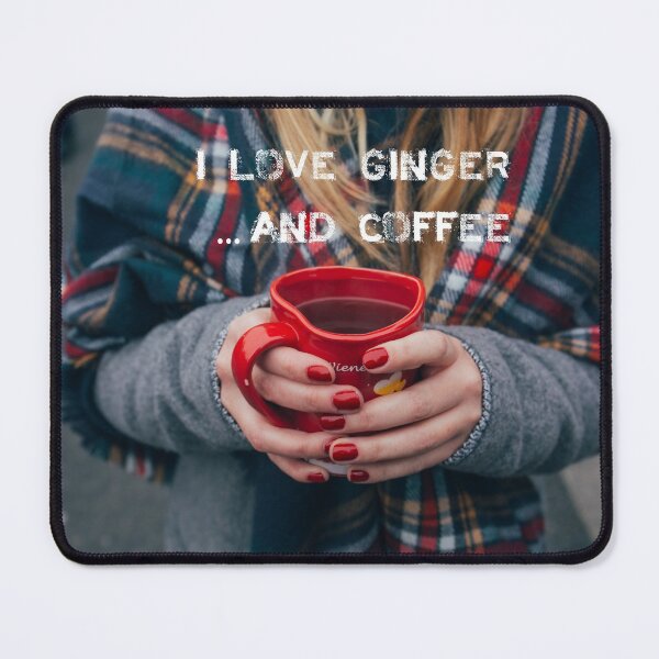 Item preview, I love Ginger and Coffee  designed and sold by all-quotes.