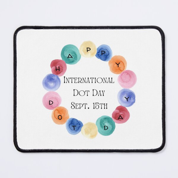 Item preview, International Dot Day, Happy Dot Day designed and sold by CoffeewithAnh.
