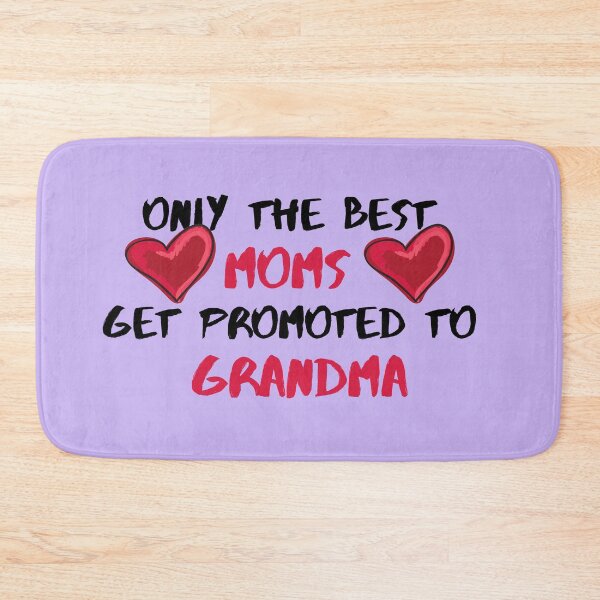 Item preview, Only The Best Moms Get Promoted To Grandma designed and sold by OneAction.