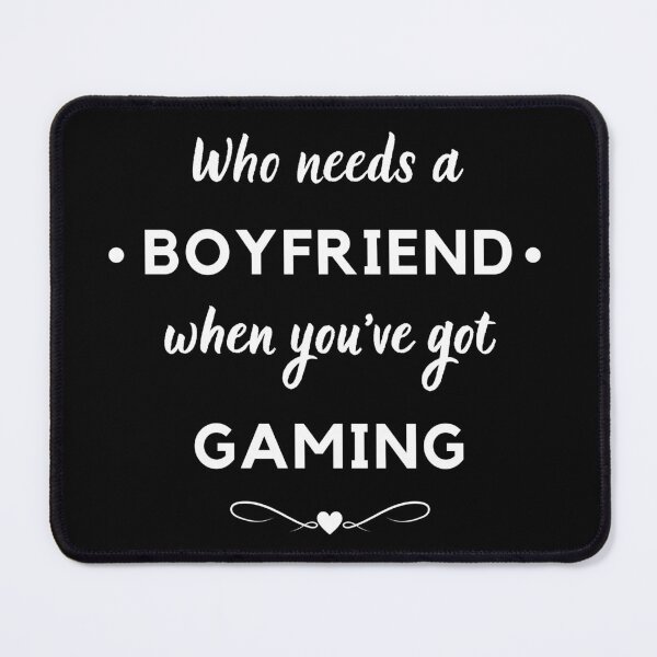 Item preview, Who needs a boyfriend when you've got gaming designed and sold by TheGreenGoat.