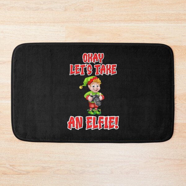 Item preview, OKAY LET'S TAKE AN ELFIE, CHRISTMAS ELF, WONDERFUL TIME OF THE YEAR,  designed and sold by R B Chrystal.